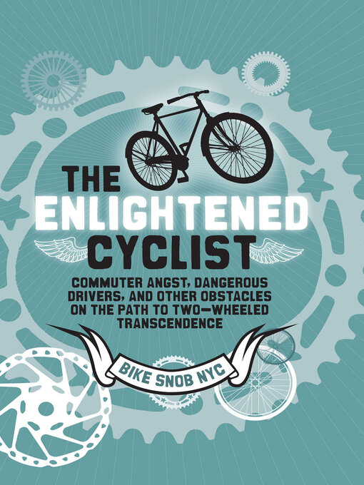 Title details for The Enlightened Cyclist by Bike Snob NYC - Wait list